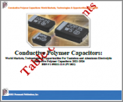 Conductive Polymer Capacitors: World Markets, Technologies & Opportunities For Tantalum and Aluminum Electrolytic Conductive Polymer Capacitors: 2021-2026