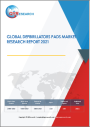 Global Defibrillators Pads Market Research Report 2021