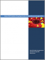 Global TIGIT Inhibitor Drug Opportunity & Clinical Research Insight 2022