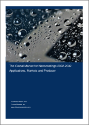 The Global Market for Nanocoatings 2022-2032