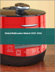 Global Multicooker Market 2022-2026