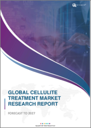 Cellulite Treatment Market Research Report-Forecast to 2027