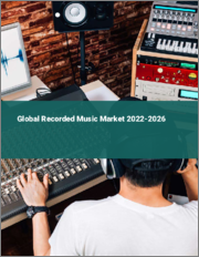 Global Recorded Music Market 2022-2026