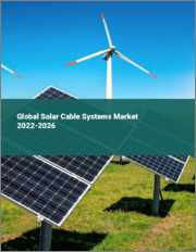 Global Solar Cable Systems Market 2022-2026
