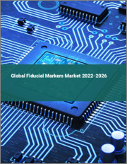 Global Fiducial Markers Market 2022-2026