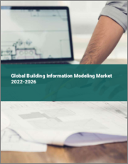 Global Building Information Modeling Market 2022-2026
