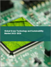 Global Green Technology and Sustainability Market 2022-2026