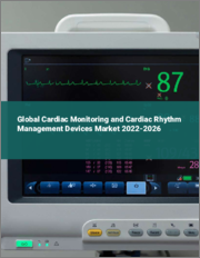 Global Cardiac Monitoring and Cardiac Rhythm Management Devices Market 2022-2026