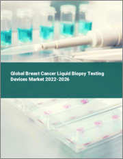 Global Breast Cancer Liquid Biopsy Testing Devices Market 2022-2026