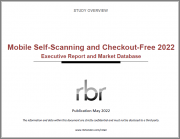 Mobile Self-Scanning and Checkout-Free 2022: Executive Report and Market Database