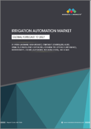Irrigation Automation Market by System (Automatic, Semi-automatic), Component (Controllers, Valves, Sprinklers, Sensors, Other components), Irrigation Type (Sprinkler, Drip, Surface), Automation Type, End-Use and Region - Global Forecast to 2027