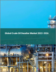 Global Crude Oil Desalter Market 2022-2026