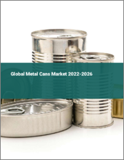 Global Metal Cans Market 2022-2026