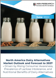 North America Dairy Alternatives Market Outlook and Forecast to 2027 - Driven by Rising Consumer Awareness, Prevalence of Lactose Intolerance, and Nutritional Benefits of Dairy Alternatives