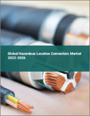 Global Hazardous Location Connectors Market 2022-2026
