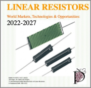 Linear Resistors: World Markets, Technologies & Opportunities: 2022-2027