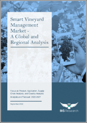 Smart Vineyard Management Market - A Global and Regional Analysis: Focus on Product, Application, Supply Chain Analysis, and Country Analysis - Analysis and Forecast, 2022-2027