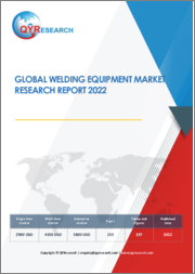 Global Welding Equipment Market Research Report 2022