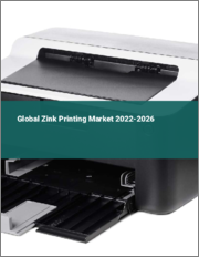 Global Zink Printing Market 2022-2026