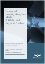 Geospatial Imagery Analytics Market - A Global and Regional Analysis: Focus on Application, Solution, and Country - Analysis and Forecast 2022-2032