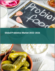 Global Probiotics Market 2022-2026