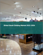 Global Smart Clothing Market 2022-2026