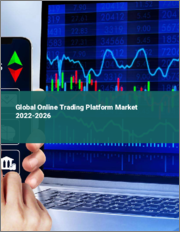 Global Online Trading Platform Market 2022-2026