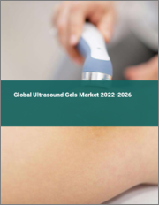 Global Ultrasound Gels Market 2022-2026