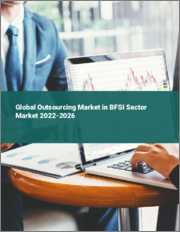 Global Outsourcing Market in BFSI Sector Market 2022-2026