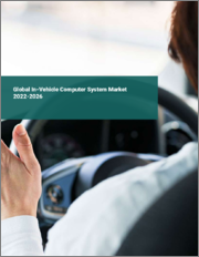 Global In-Vehicle Computer System Market 2022-2026