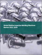 Global Medical Injection Molding Machines Market 2022-2026