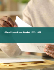 Global Stone Paper Market 2023-2027