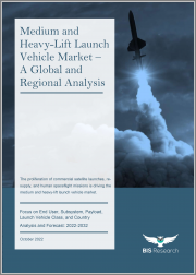 Medium and Heavy-Lift Launch Vehicle Market - A Global and Regional Analysis: Focus on End User, Subsystem, Payload, Launch Vehicle Class, and Country - Analysis and Forecast, 2022-2032