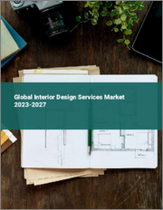 Global Interior Design Services Market 2023-2027