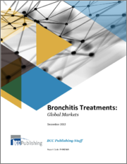 Bronchitis Treatments: Global Markets