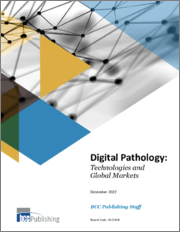 Digital Pathology: Technologies and Global Markets
