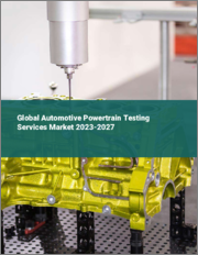Global Automotive Powertrain Testing Services Market 2023-2027
