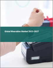 Global Wearables Market 2023-2027
