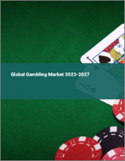 Global Gambling Market 2023-2027