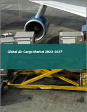 Global Air Cargo Market 2023-2027