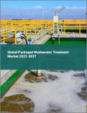 Global Packaged Wastewater Treatment Market 2023-2027