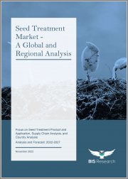 Seed Treatment Market - A Global and Regional Analysis: Focus on Seed Treatment Product and Application, Supply Chain Analysis, and Country Analysis - Analysis and Forecast, 2022-2027