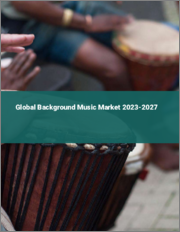 Global Background Music Market 2023-2027