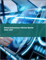 Global Autonomous Vehicles Market 2023-2027