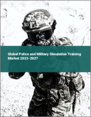 Global Police and Military Simulation Training Market 2023-2027