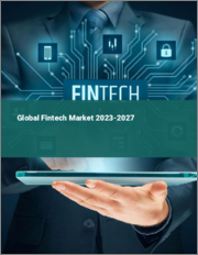 Global Fintech Market 2023-2027