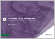 Financial Crime Prevention: Segment Analysis, Key Trends and Market Forecasts 2023-2027