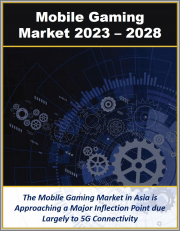 Mobile Gaming in Asia by Technology, Platform, Stakeholder, Connectivity, Sub-Region and Countries 2023 - 2028