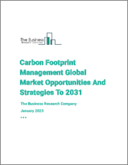 Carbon Footprint Management Global Market Opportunities And Strategies To 2031