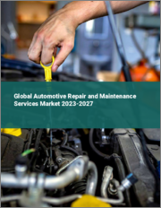 Global Automotive Repair and Maintenance Services Market 2023-2027